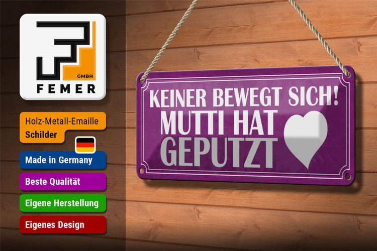 Blechschild Spruch 27x10cm Mutti hat geputzt keine bewegt Dekoration