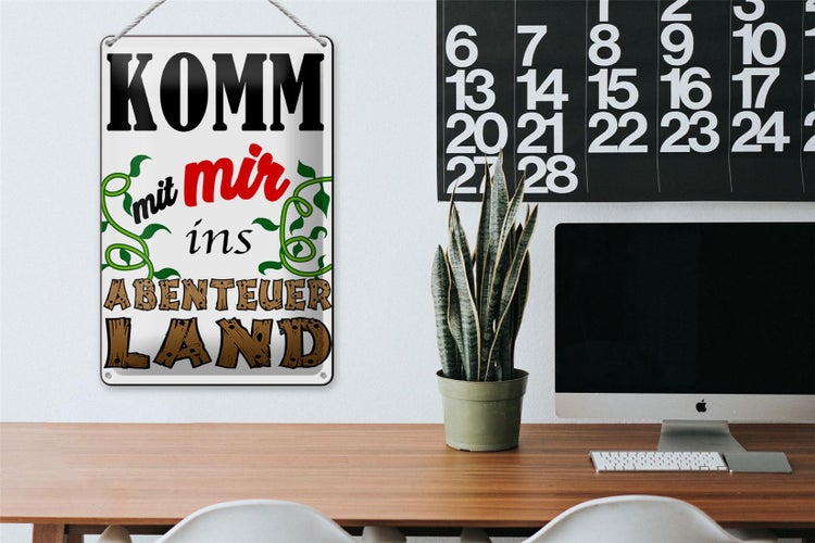 Blechschild Spruch 20x30cm Komm mit mir ins Abenteuerland
