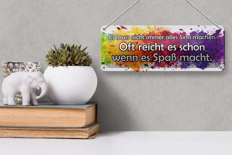 Blechschild Spruch 27x10cm muss nicht alles Sinn machen Dekoration