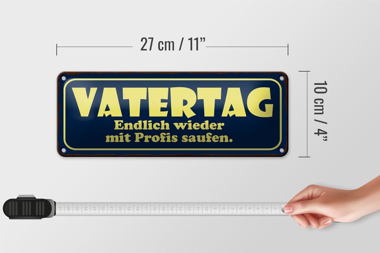 Blechschild Spruch 27x10cm Vatertag endlich saufen Dekoration