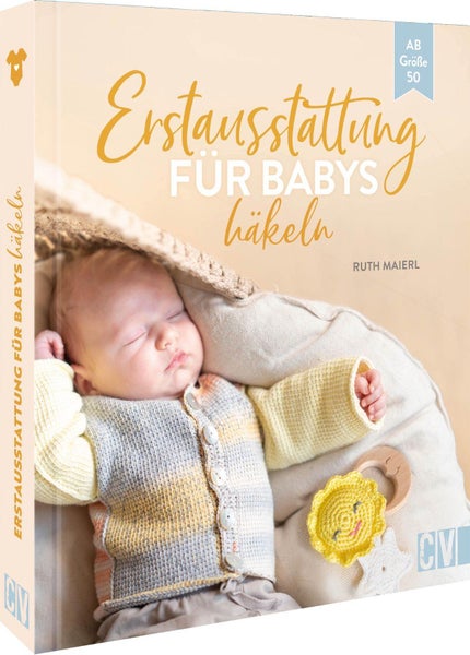 Erstausstattung für Babys häkeln Ab Größe 50