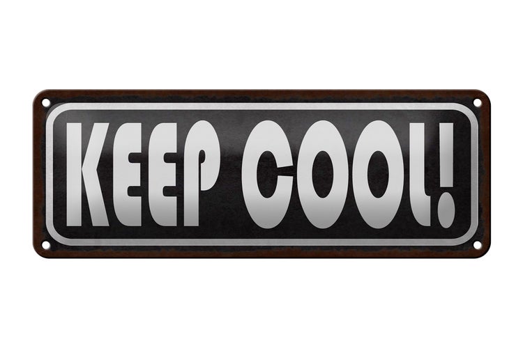 Blechschild Spruch 27x10cm Keep cool Dekoration