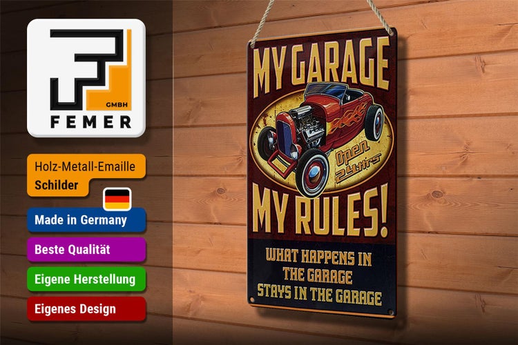 Blechschild Spruch 20x30cm my garage open 24 hrs my rules