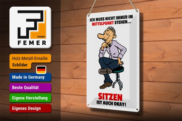 Blechschild Spruch 20x30cm Muss nicht im Mittelpunkt stehen