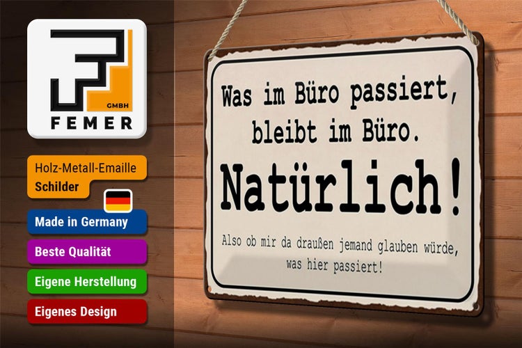 Blechschild Spruch 30x20cm was im Büro passiert bleibt im