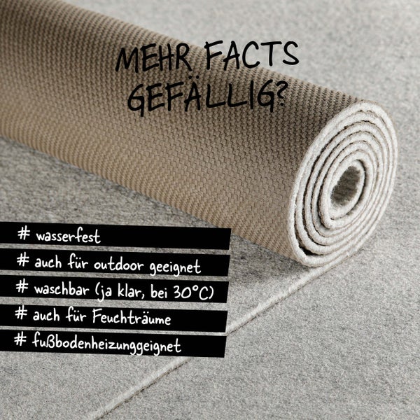 Gerollter Teppich: wasserfest, outdoor-geeignet, waschbar bei 30 Grad, für Feuchträume und Fußbodenheizung geeignet.
