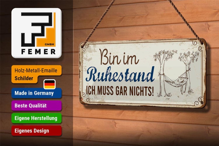 Blechschild Spruch 27x10cm bin im Ruhestand muss gar nichts Dekoration