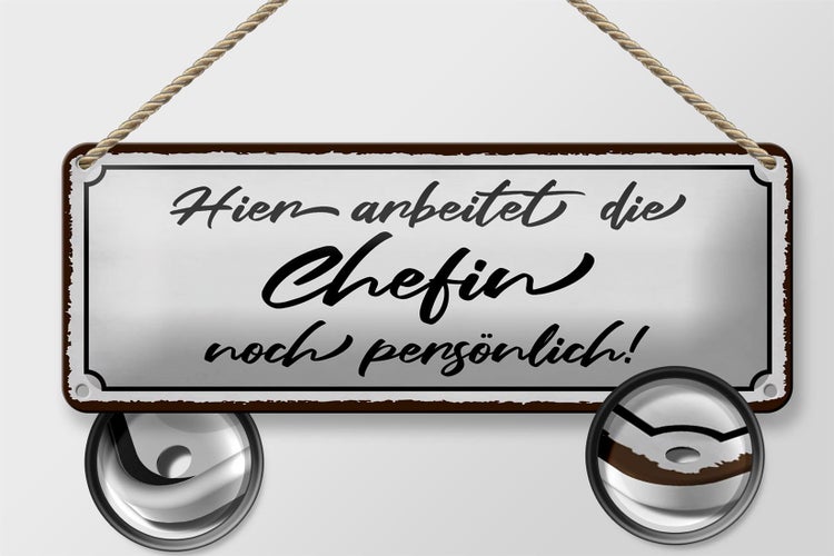 Blechschild Spruch 27x10cm hier arbeitet die Chefin noch Dekoration