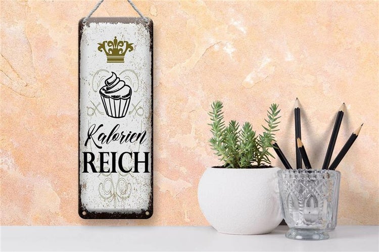 Blechschild Spruch Cupcake Kalorien reich 10x27cm