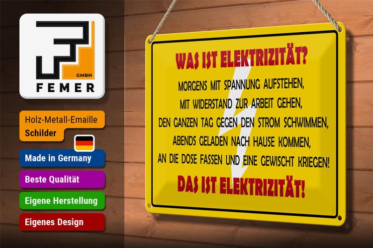Blechschild Spruch 30x20cm Was ist Elektrizität
