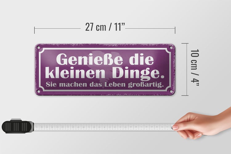 Blechschild Spruch 27x10cm genieße die kleinen Dinge sie Dekoration