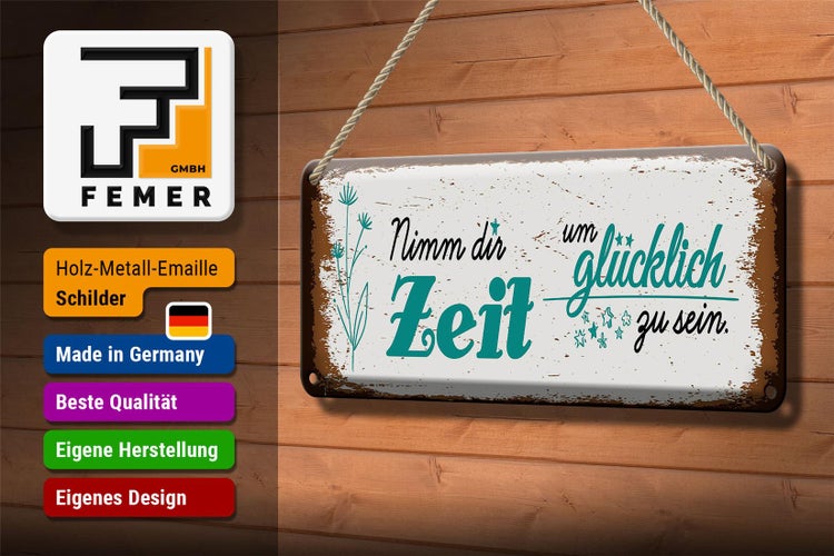 Blechschild Spruch Nimm dir Zeit um Glücklich Glück 27x10cm
