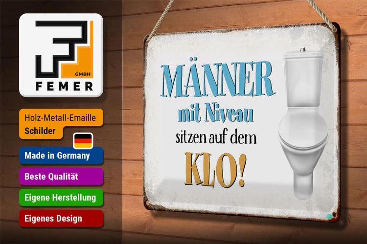 Blechschild Spruch 30x20cm Männer mit Niveau sitzen auf Klo