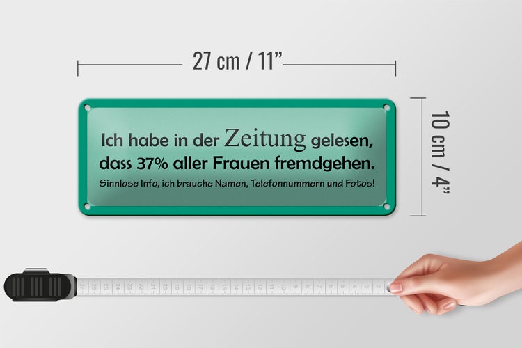 Blechschild Spruch 27x10cm 37% aller Frauen fremdgehen Dekoration