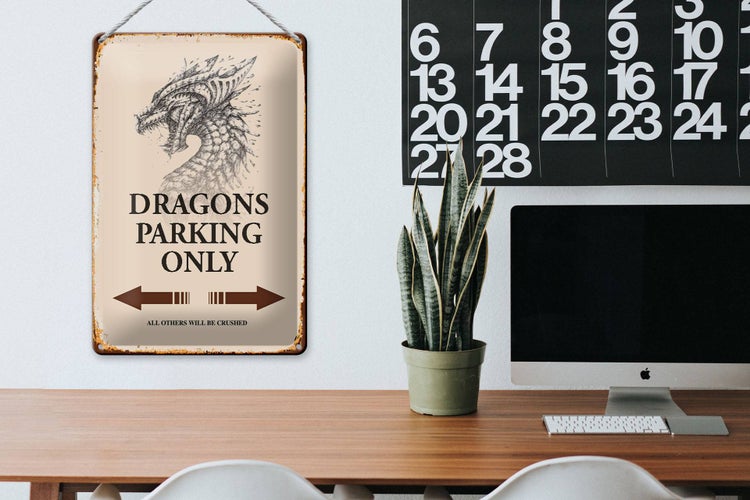 Blechschild Spruch 20x30cm Dragons parking only