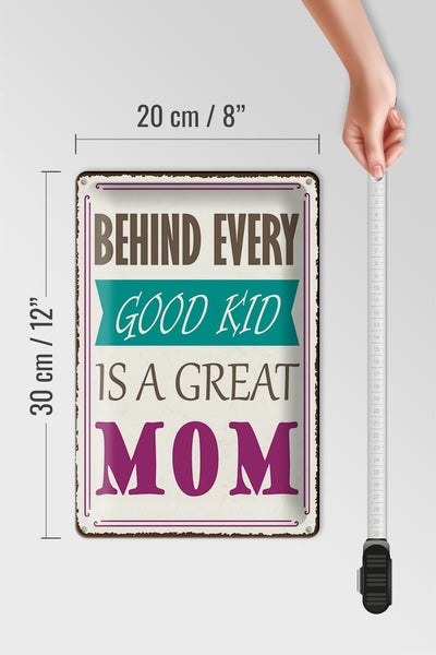 Blechschild Spruch 20x30cm behind every good kid is a great MOM