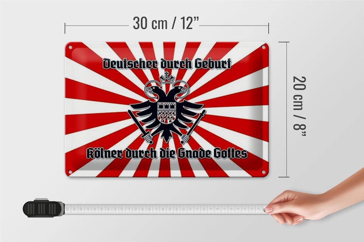 Blechschild Spruch 30x20cm Kölner durch die Gnade Gottes