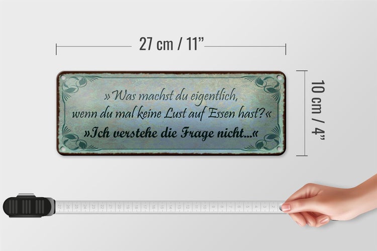 Blechschild Spruch 27x10cm wenn keine Lust auf Essen hast Dekoration