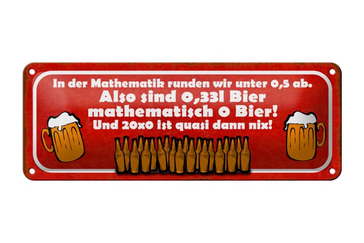 Blechschild Spruch 27x10cm 0,33l Bier mathematisch 0 Bier Dekoration