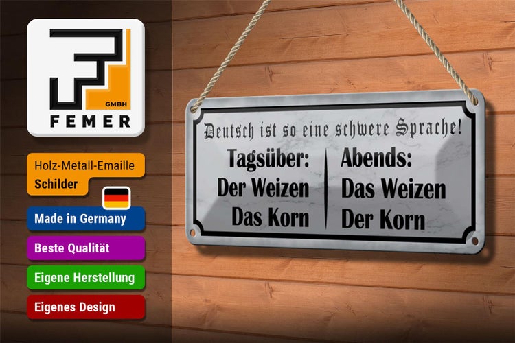 Blechschild Spruch 27x10cm Tagsüber Abends Weizen der Korn Dekoration