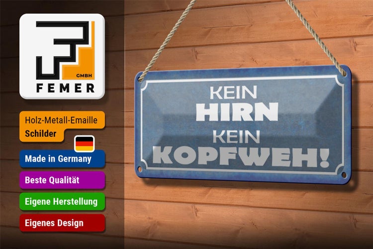 Blechschild Spruch 27x10cm kein Hirn kein Kopfweh Dekoration