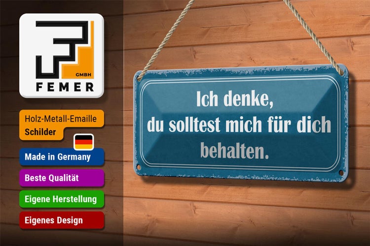 Blechschild Spruch 27x10cm ich denke du solltest mich für Dekoration