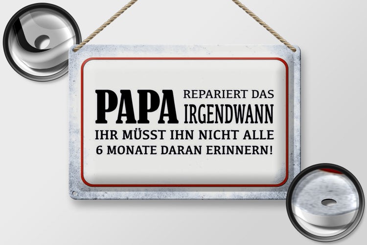 Blechschild Spruch 30x20cm Papa repariert das irgendwann