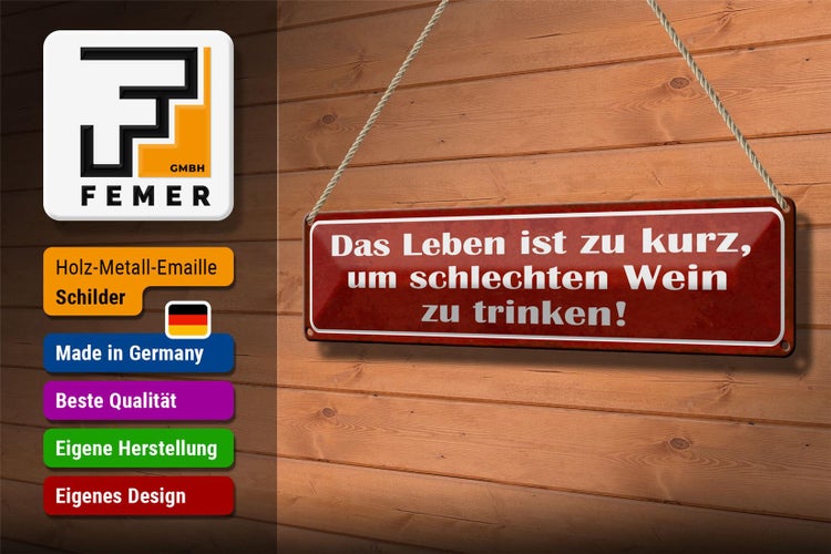 Blechschild Spruch 46x10cm Leben zu kurz um schlechten Wein Dekoration