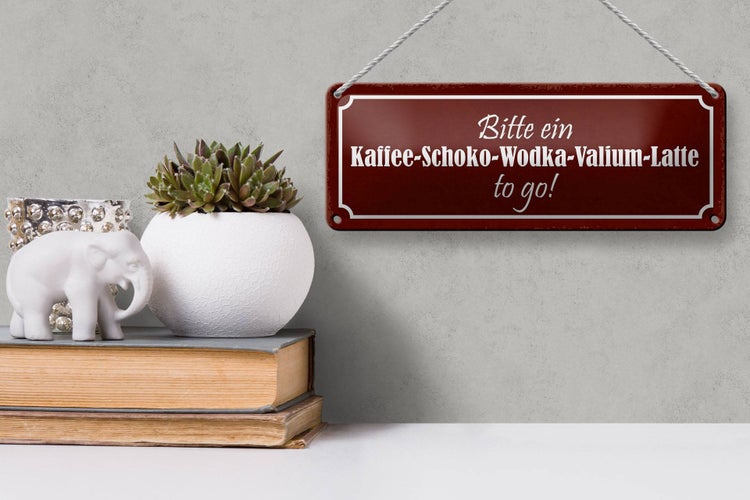 Blechschild Spruch 27x10cm bitte Kaffee-Schoko-Wodka to go Dekoration