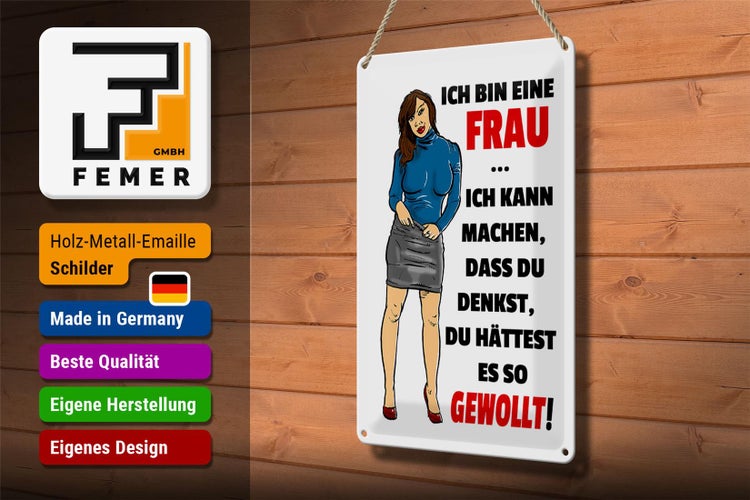 Blechschild Spruch 20x30cm bin eine Frau ich kann machen
