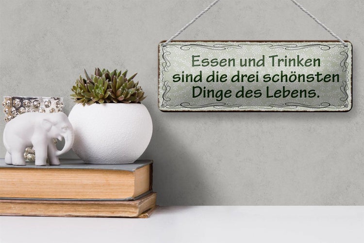 Blechschild Spruch 27x10cm Essen Trinken 3 schönste Dinge Dekoration