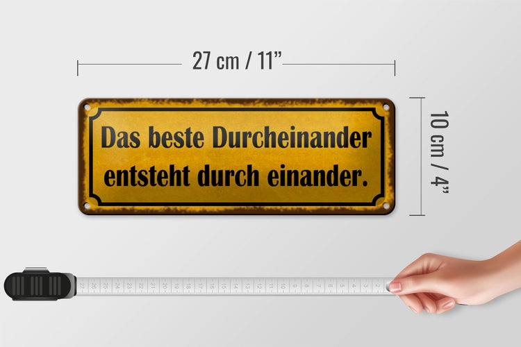 Blechschild Spruch 27x10cm das beste Durcheinander entsteht Dekoration