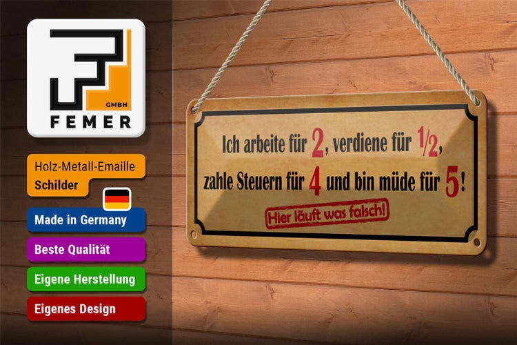 Blechschild Spruch 27x10cm arbeite für 2 verdiene für 1/2 Dekoration