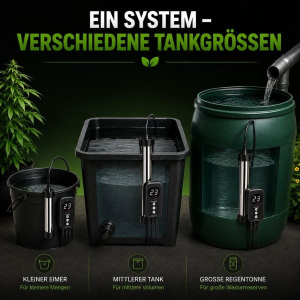 Ein System mit Heizelement für verschiedene Tankgrößen von kleinem Eimer über mittleren Tank bis zur großen Regentonne für Pflanzenbewässerung.