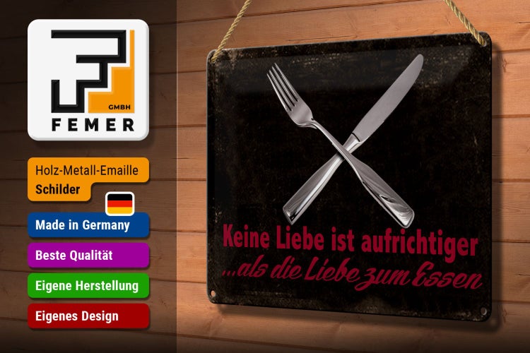 Blechschild Spruch 30x20cm keine Liebe aufrichtiger als