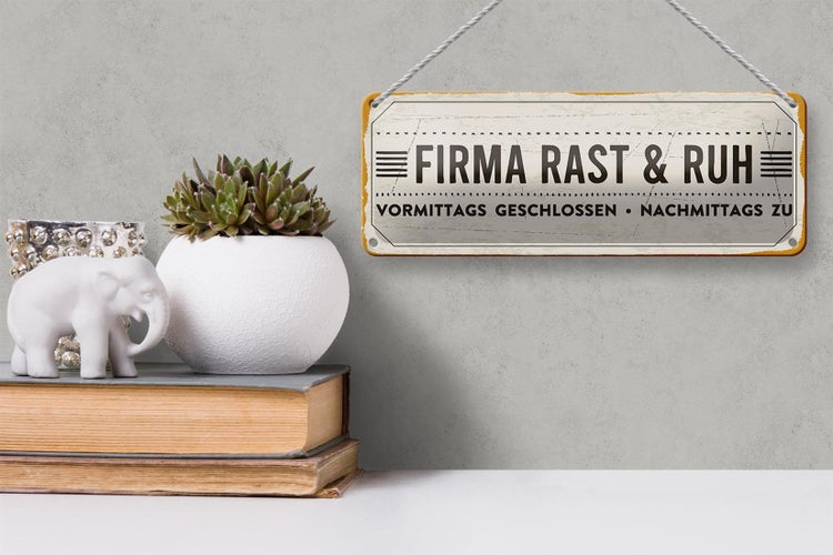 Blechschild Spruch 27x10 cm Firma Rast & Ruh Nachmittags zu Dekoration