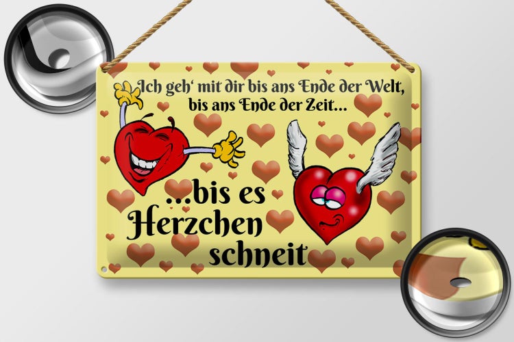 Blechschild Spruch 30x20cm Geh mit dir bis Herzen schneit