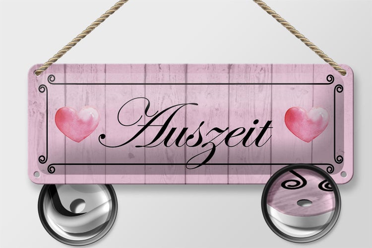 Blechschild Spruch 27x10cm Auszeit Herzen rosa Dekoration