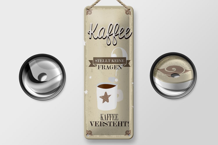 Blechschild Spruch Kaffee stellt keine Fragen 10x27cm Dekoration
