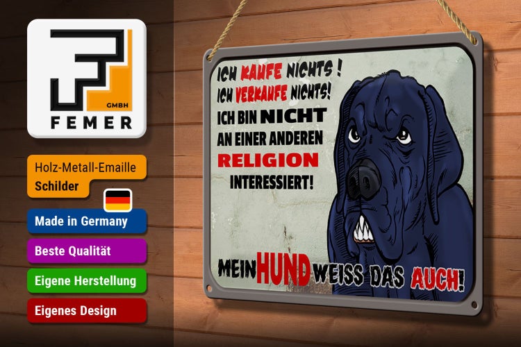 Blechschild Spruch 30x20cm ich kaufe nichts Mein Hund weiß