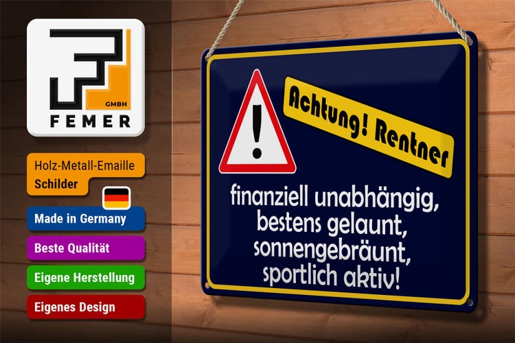 Blechschild Spruch 30x20cm Achtung Rentner