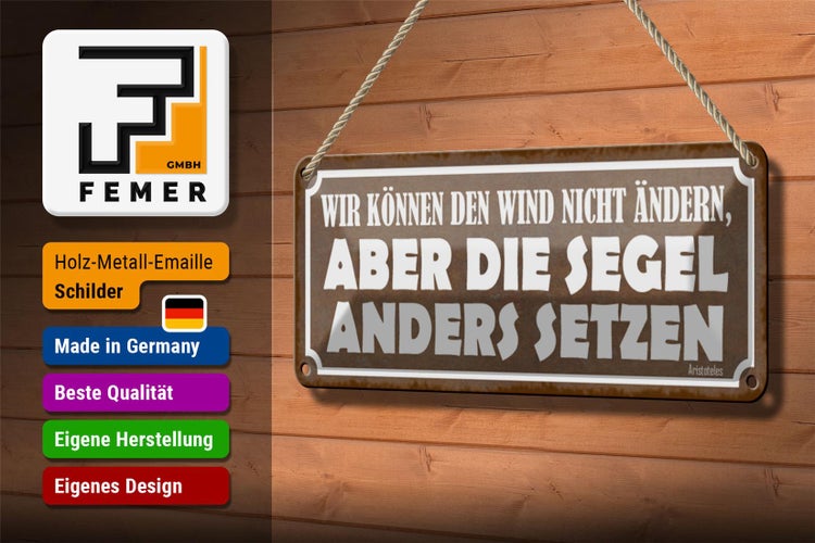 Blechschild Spruch 27x10cm wir können den Wind nicht ändern Dekoration
