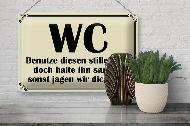 Blechschild Spruch 30x20cm WC benutze diesen stillen Ort