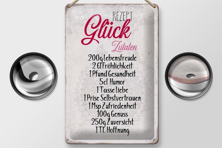 Blechschild Spruch 20x30cm Rezept Glück Zutaten Schild