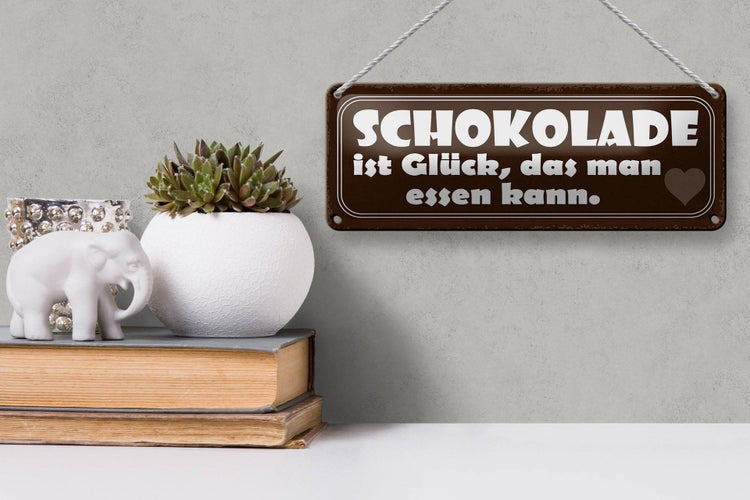 Blechschild Spruch 27x10cm Schokolade Glück das essen kann Dekoration