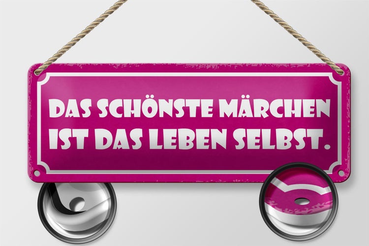 Blechschild Spruch 27x10cm das schönste Märchen ist Leben Dekoration
