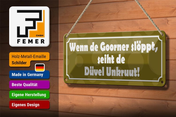 Blechschild Spruch 27x10cm Wenn de Goorner slöppt Dekoration