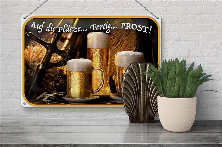 Blechschild Spruch 30x20cm Bier auf die Plätze fertig los