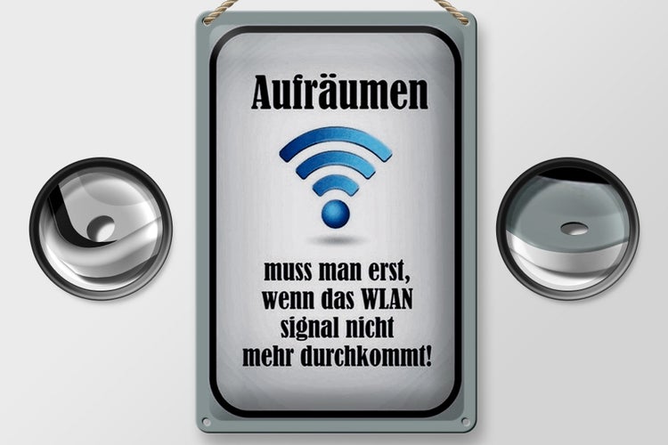 Blechschild Spruch 20x30cm aufräumen wenn Wlan nicht an