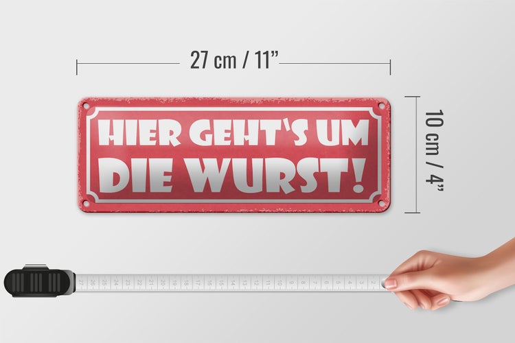 Blechschild Spruch 27x10cm hier geht`s um die Wurst Dekoration